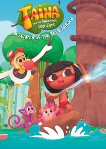 Watch Taina and the Amazon's Guardians