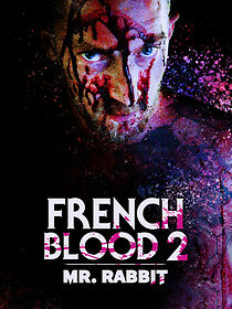 Watch French Blood 2: Mr. Rabbit