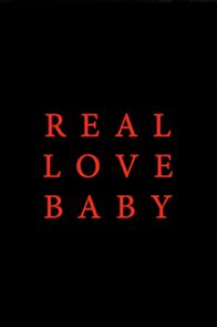 Watch Real Love Baby (Short 2023)