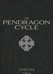 Watch The Pendragon Cycle