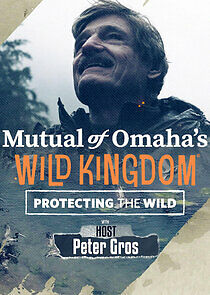 Watch Mutual of Omaha's Wild Kingdom: Protecting the Wild