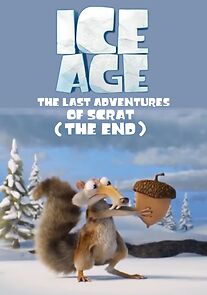 Watch Ice Age - The Last Adventure of Scrat (The End) (Short 2022)
