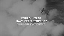 Watch Could Hitler Have Been Stopped?