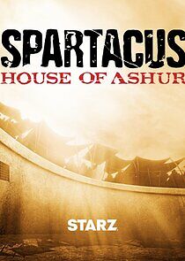 Watch Spartacus: House of Ashur