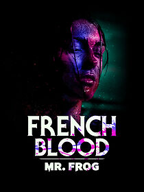 Watch French Blood 3: Mr. Frog