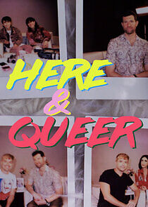 Watch Here & Queer