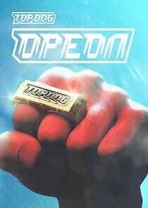 Watch Top Dog: Ореол