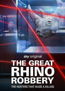 Watch The Great Rhino Robbery