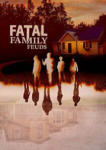 Watch Fatal Family Feuds