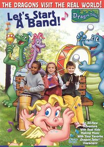 Watch Let's Start a Band: A Dragon Tales Music Special