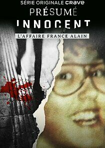 Watch Présumé innocent: l'affaire France Alain