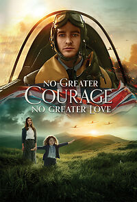 Watch No Greater Courage, No Greater Love (Short 2021)