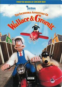 Watch The Incredible Adventures of Wallace & Gromit