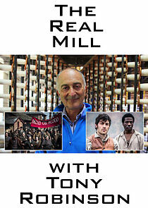 Watch The Real Mill with Tony Robinson