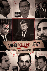 Watch Who Killed JFK: The Conspiracies