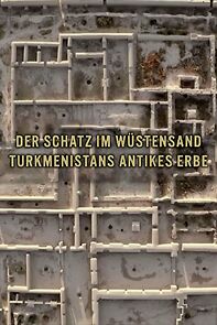 Watch Der Schatz im Wüstensand: Turkmenistans antikes Erbe