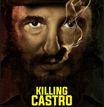 Watch Killing Castro