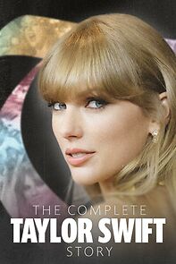 Watch The Complete Taylor Swift Story