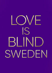 Watch Love is Blind: Sweden