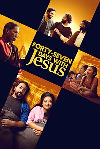 Watch Forty-Seven Days with Jesus