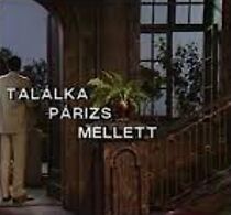 Watch Találka Párizs mellett