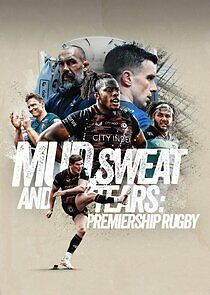 Watch Mud, Sweat and Tears: Premiership Rugby