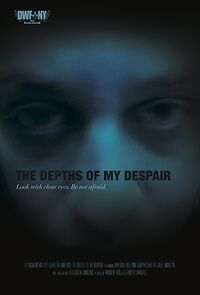 Watch The Depths of My Despair