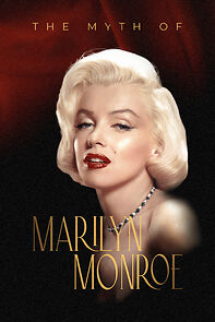 Watch The Myth of Marilyn Monroe