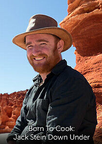 Watch Born to Cook: Jack Stein Down Under