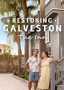 Watch Restoring Galveston: The Inn