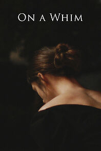 Watch On a Whim (Short 2020)