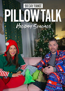 Watch 90 Day Fiancé: Pillow Talk - Holiday Specials