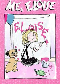 Watch Me, Eloise
