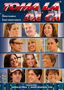 Watch Toma Lá, Dá Cá