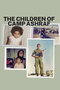Watch The Children of Camp Ashraf