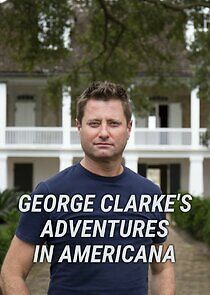 Watch George Clarke's Adventures in Americana
