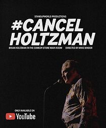 Watch #Cancelholtzman (TV Special 2023)