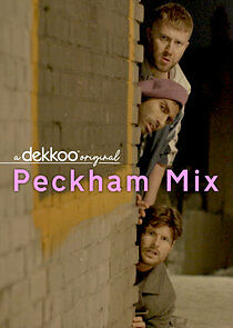 Watch Peckham Mix