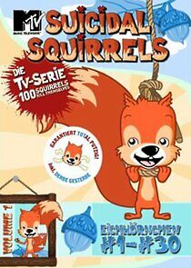 Watch Suicidal Squirrels