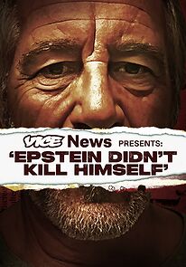 Watch VICE News Presents: Epstein Didn't Kill Himself