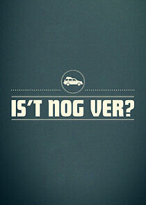 Watch Is 't nog ver?