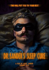 Watch Dr. Sander's Sleep Cure