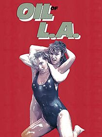 Watch Oil of L.A.