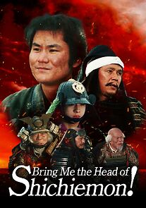 Watch Bring Me the Head of Shichiemon!