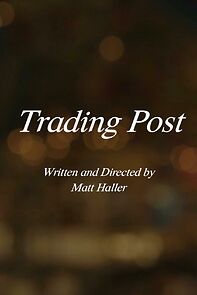 Watch Trading Post (Short 2022)