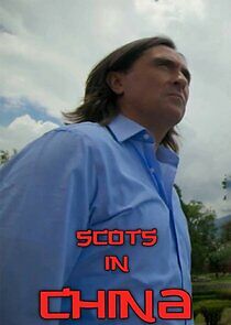 Watch Scots in China
