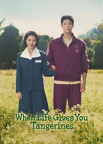 Watch When Life Gives You Tangerines