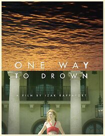 Watch One Way to Drown (Short 2012)