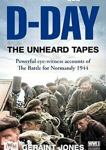 Watch D-Day: The Unheard Tapes
