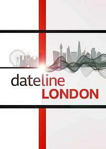 Watch Dateline London